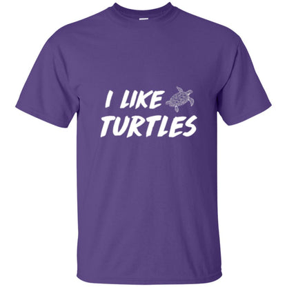 Turtle Lover T-shirt I Like Turtles Purple