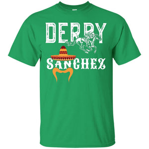 Derby Sanchez When Cinco De Mayo Derby Collide Shirt