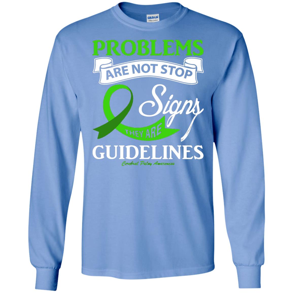Cerebral Palsy Awareness They Are Guidelines Shirt Carolina Blue