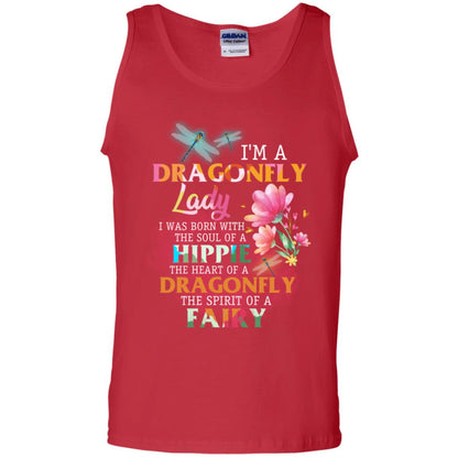 Im A Dragonfly Lady I Was Born With The Soul Of A Hippie The Heart Of A Dragonfly The Spirit Of A Fairy Red