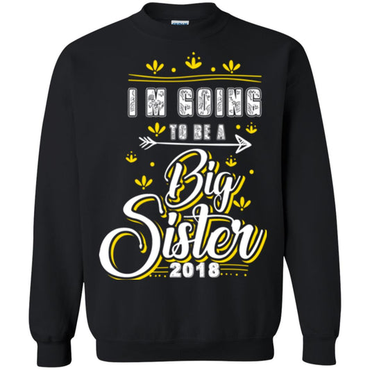 Family T-shirt I'm Going To Be A Big Sister 2018 Black