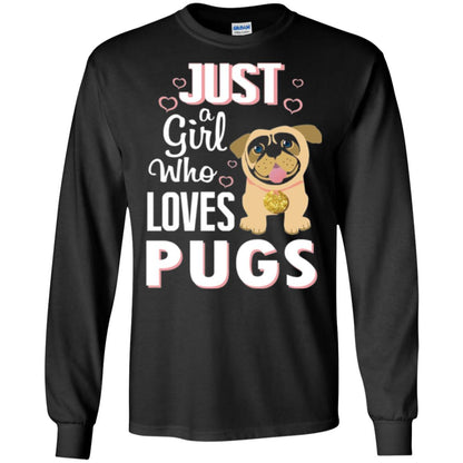 Dog Lovers T-shirt Just A Girl Who Loves Pugs Black