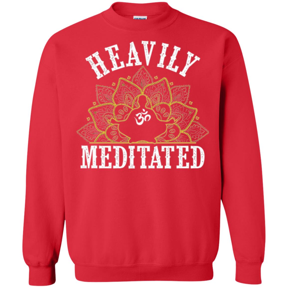 Funny Heavily Meditated Yoga Meditation T-shirt Red