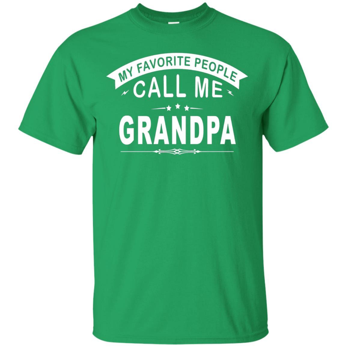My Favorite People Call Me Grandpa Papa T-shirt Irish Green