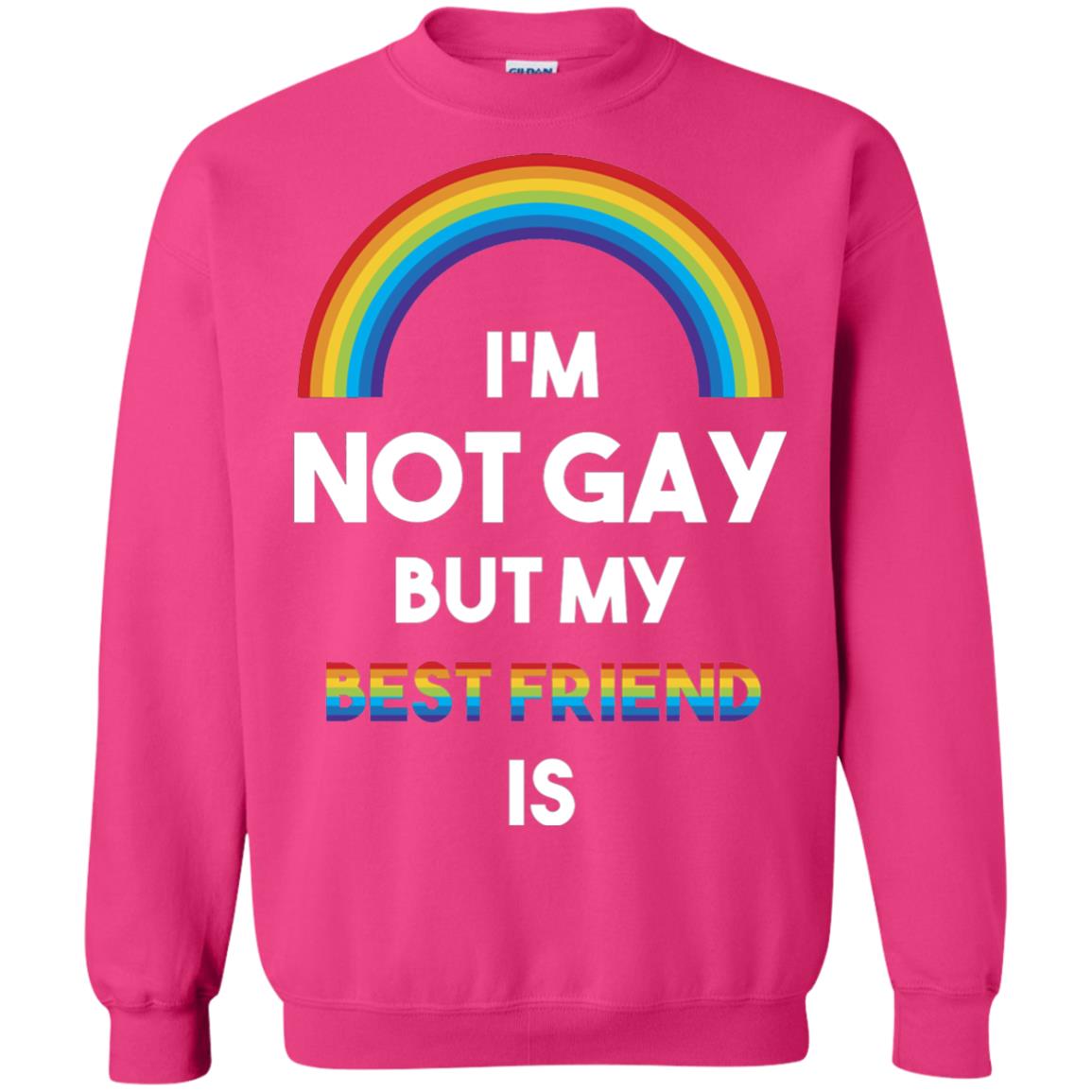 Im Not Gay But My Best Friend Is Lgbt T-shirt Heliconia
