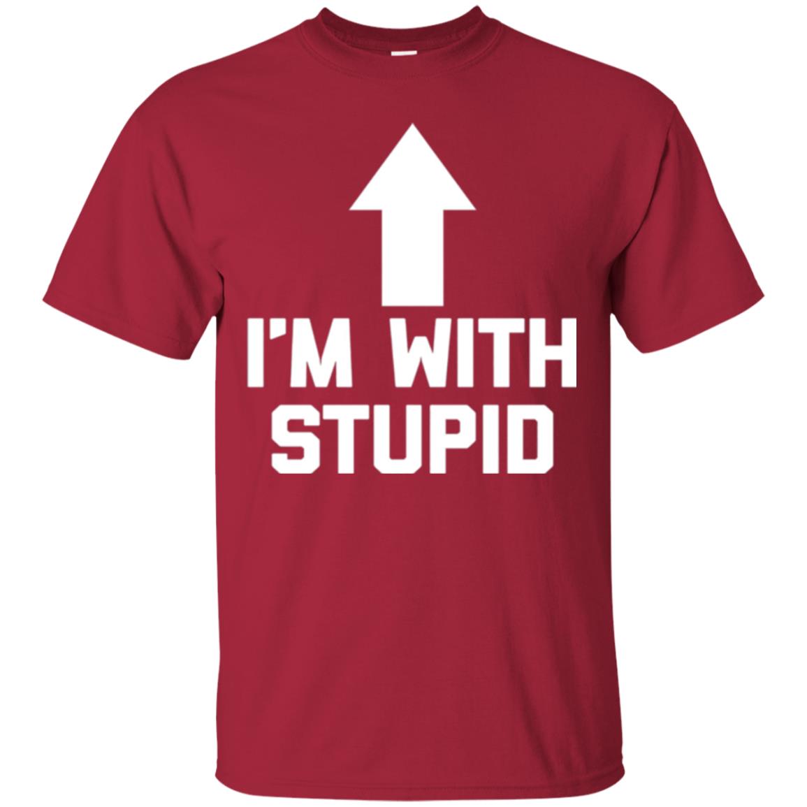 Im With Stupid T-shirt Cardinal