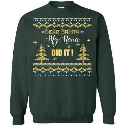 Christmas T-shirt Dear Santa My Nana Did It Forest Green