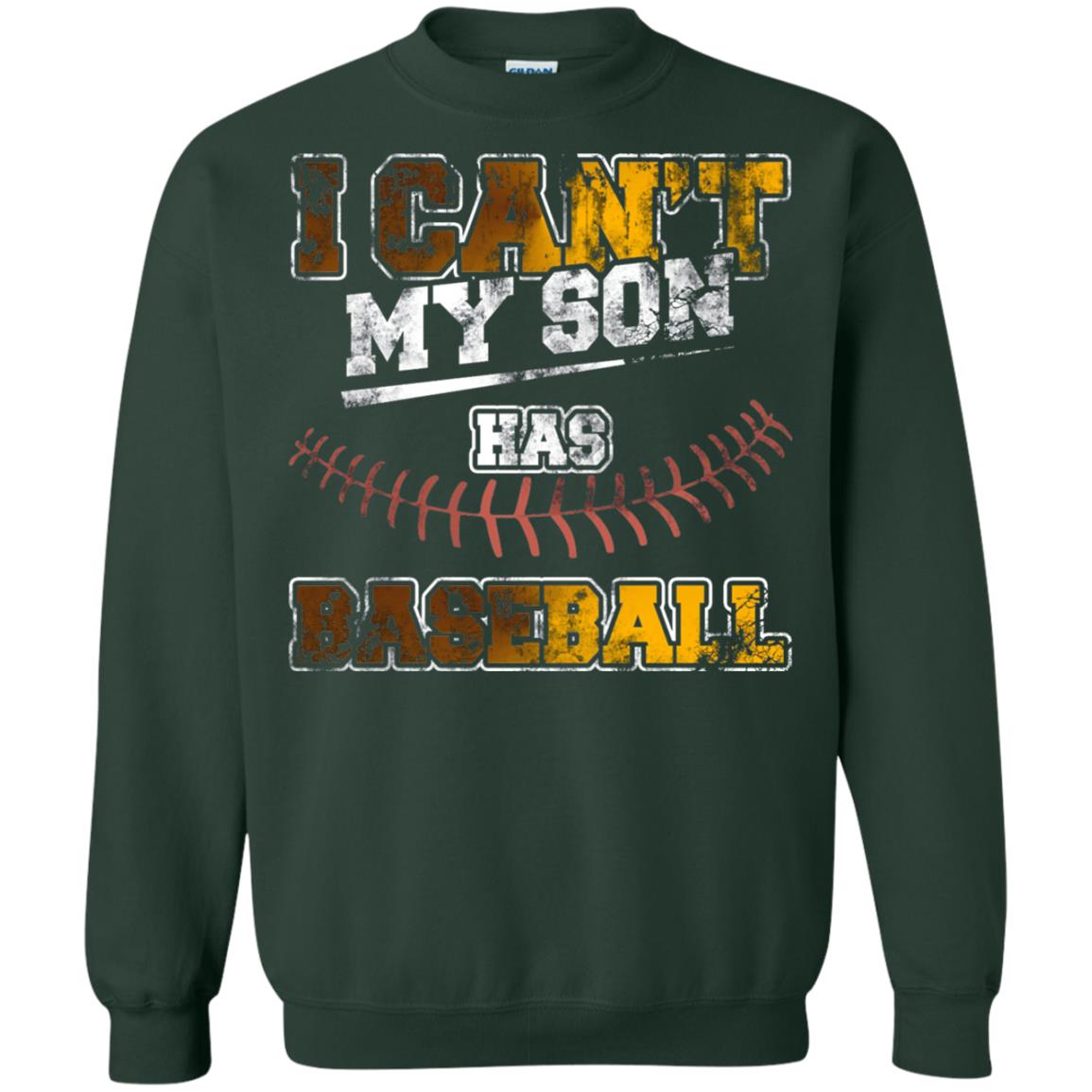 Baseball Mom Dad Shirt I Cant My Son Has Baseball Forest Green