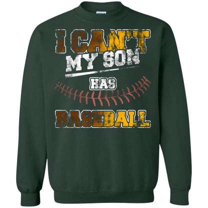 Baseball Mom Dad Shirt I Cant My Son Has Baseball Forest Green