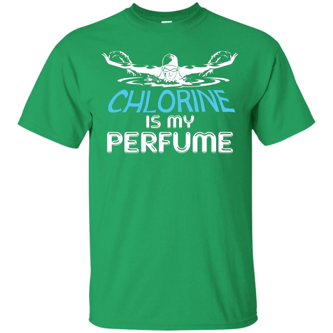 Swimmer T-shirt Chlorine Is My Perfume Irish Green
