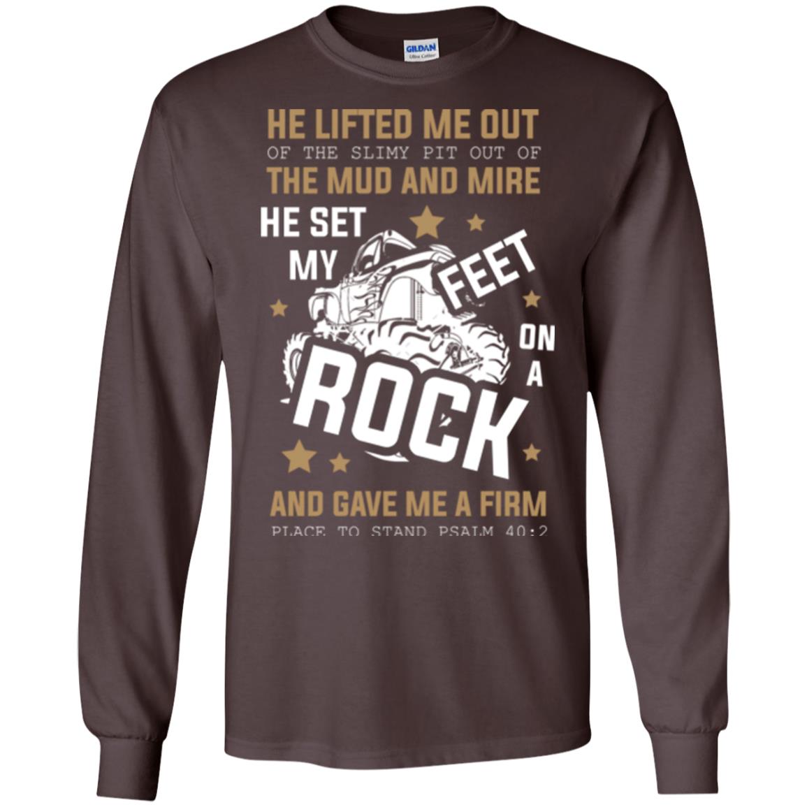Christian T-shirt He Lifted Me Out Of The Slimy Pit Out Of The Mud And Dark Chocolate