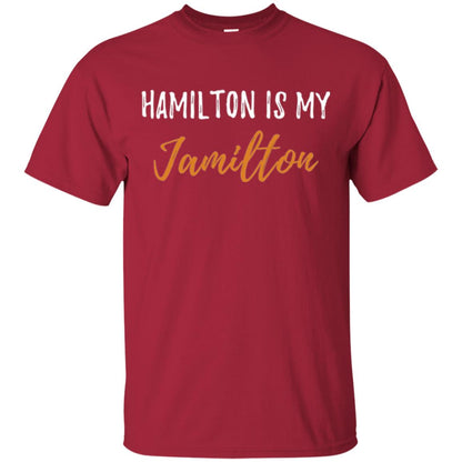 Musican T-shirt Hamilton Is My Jamilton Cardinal