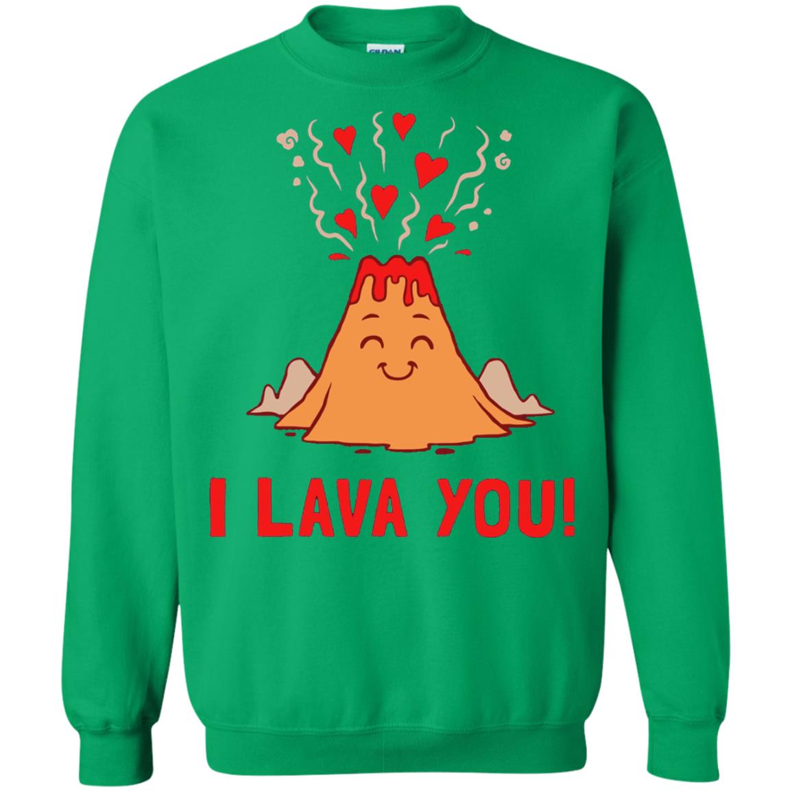 Funny Volcano Valentines Love T-shirt I Lava You T-shirt Irish Green