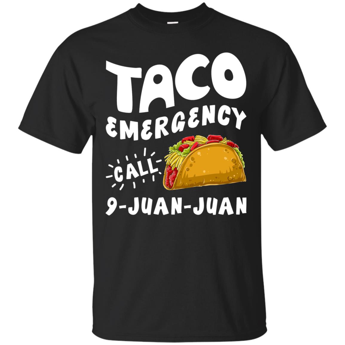 Emergency Call 9 Juan Juan Taco Cinco De Mayo Shirt Black