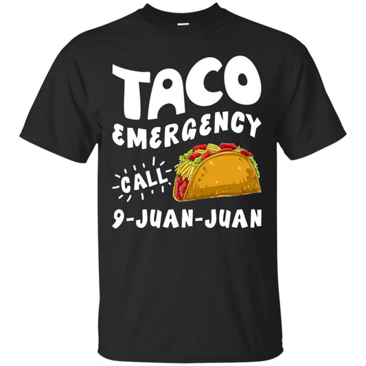 Emergency Call 9 Juan Juan Taco Cinco De Mayo Shirt Black