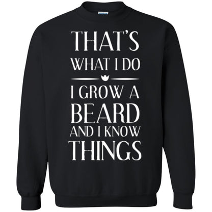 Beard T-shirt That_s What I Do I Grow A Beard Black