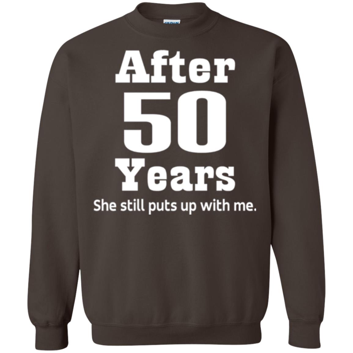 50th Anniversary T-shirt She Still Put Up With Me Dark Chocolate