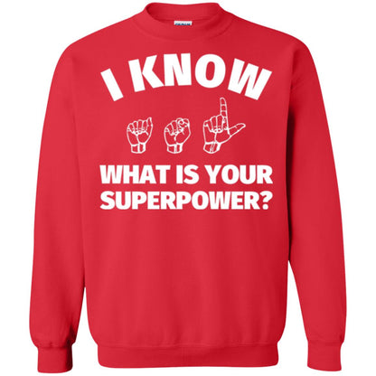American Sign Language T-shirt I Know What Is Your Supperpower Red