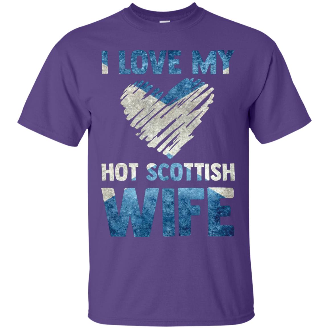 I Love My Hot Scottish Wife Scotland Flag Shirt For Husband Purple