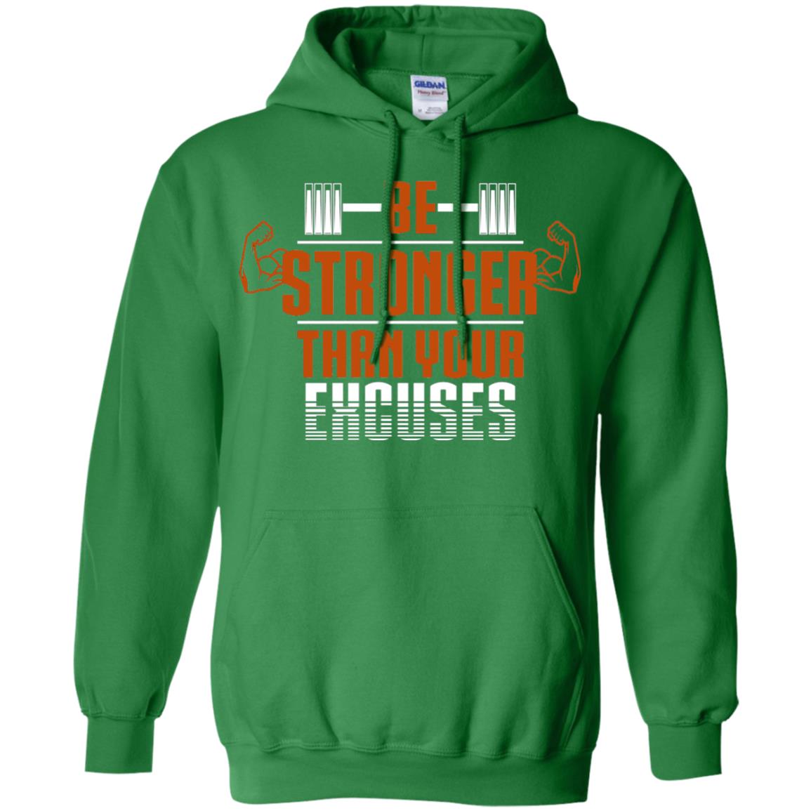 Be Stronger Than Your Excuses Fitness T-shirt Irish Green