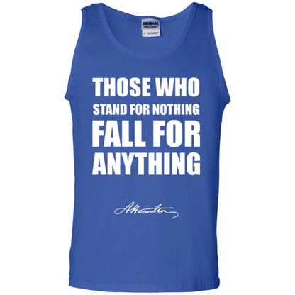 Alexander Hamilton. Those Who Stand For Nothing Fall For Anything Royal