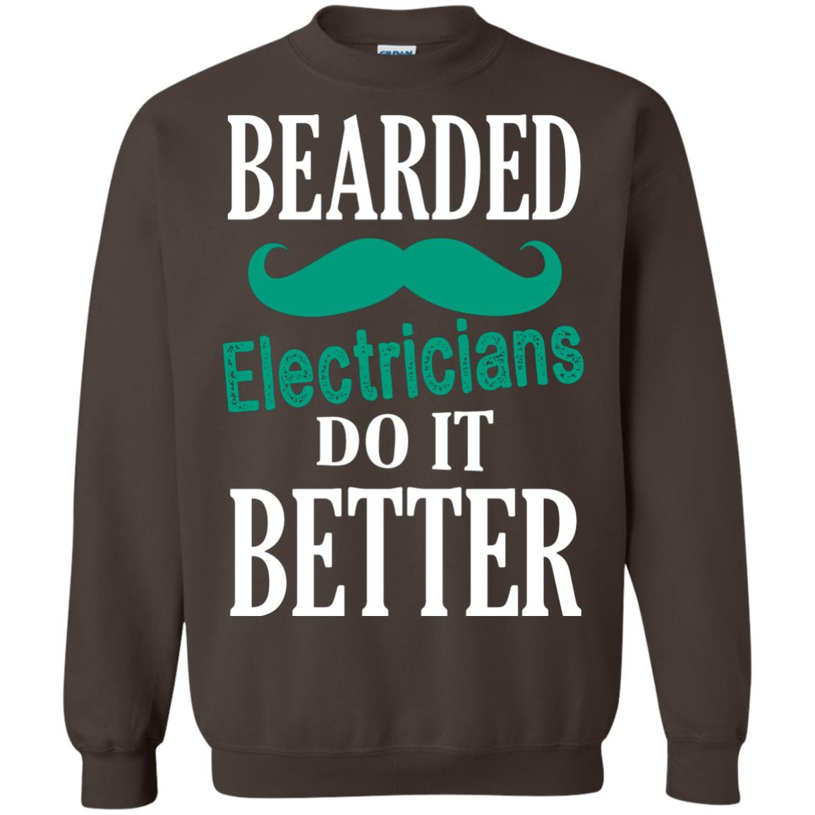 Bearded Electricians Do It Better Best Idea Shirt For Bearded Electricians Dark Chocolate
