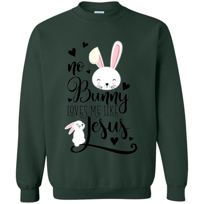 No Bunny Loves Me Like Jesus Christian Easter Day Shirt Forest Green