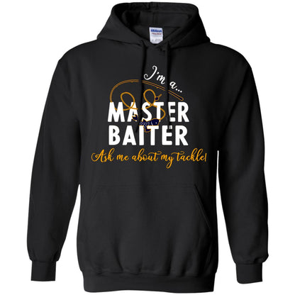 I'm A Master Baiter Ask Me About My Tackle Fishing Shirt For Mens Or Womnes Black