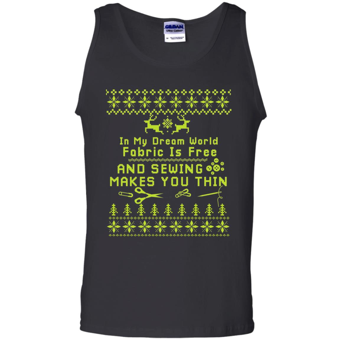 In My Dream World Fabric Is Free And Sewing Makes You Thin X-mas Sewing Lovers Shirt Black