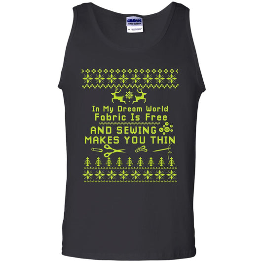 In My Dream World Fabric Is Free And Sewing Makes You Thin X-mas Sewing Lovers Shirt Black
