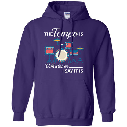 Drummer T-shirt The Tempo Is Whatever I Say It Is Purple