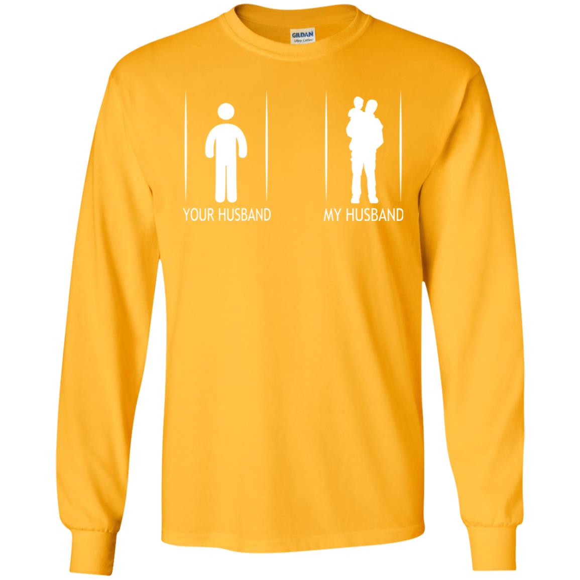 Your Husband My Husband With Baby Wife Shirt Gold