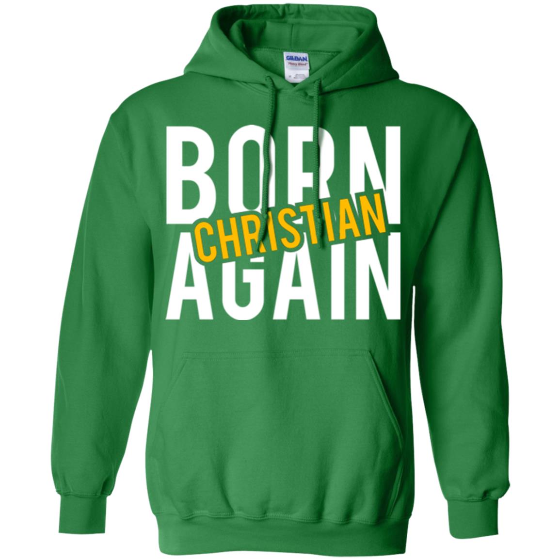 Christian T-shirt Born Again Christian Irish Green