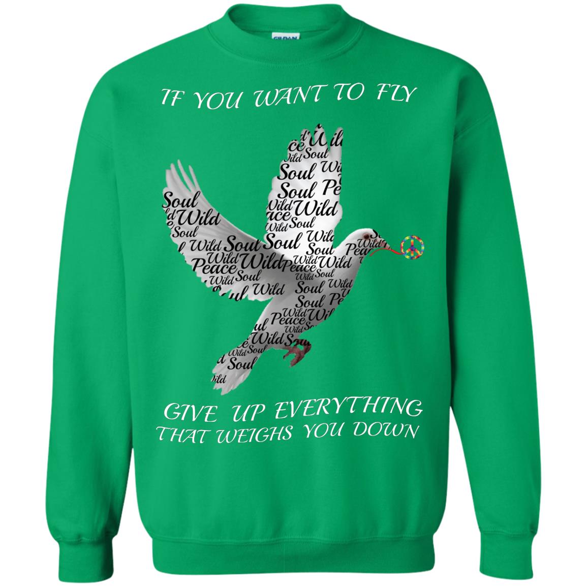 If You Want To Fly Give Up Everything That Weighs You Down Peace Sign Shirt Irish Green