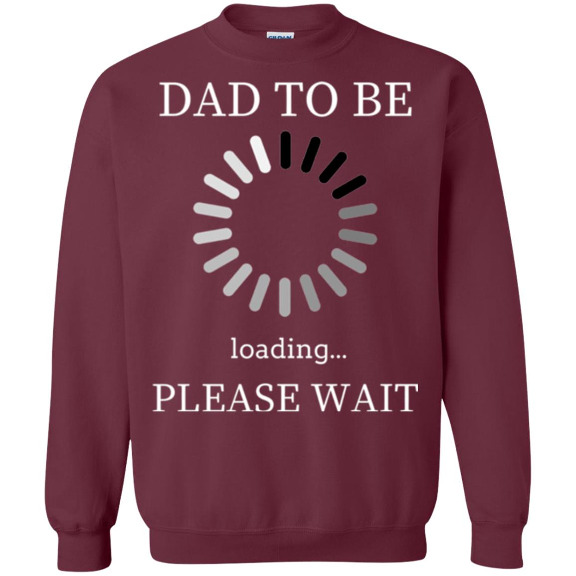 Funny Future Father T-shirt Dad Tobe Loading Please Wait Maroon