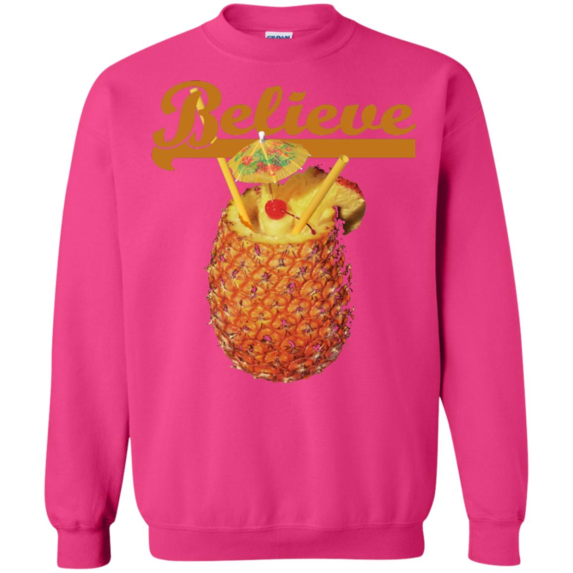 Believe Pineapple Cuptropical Drink T-shirt Heliconia