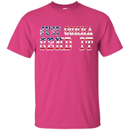Patriotic Red White Blue T-shirt Just Gonna Send It Heliconia