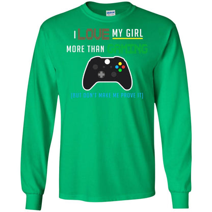 Gamer T-shirt I Love My Girl More Than Gaming Irish Green