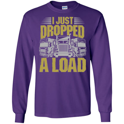 Funny Trucker T-shirt I Just Dropped A Load Purple