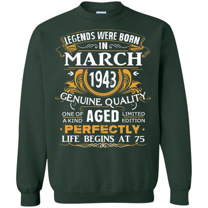 75th Birthday Shirt Legends Were Born In March 1943 Forest Green