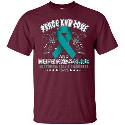 Myasthenia Gravis Awareness T-shirt Peace Love And Hope Maroon