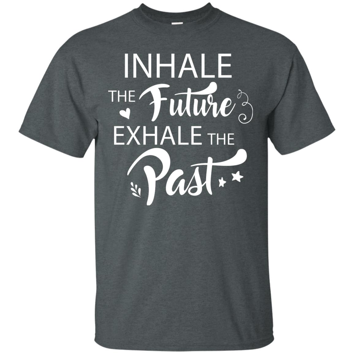 Inhale The Future Exhale The Past Shirt Dark Heather