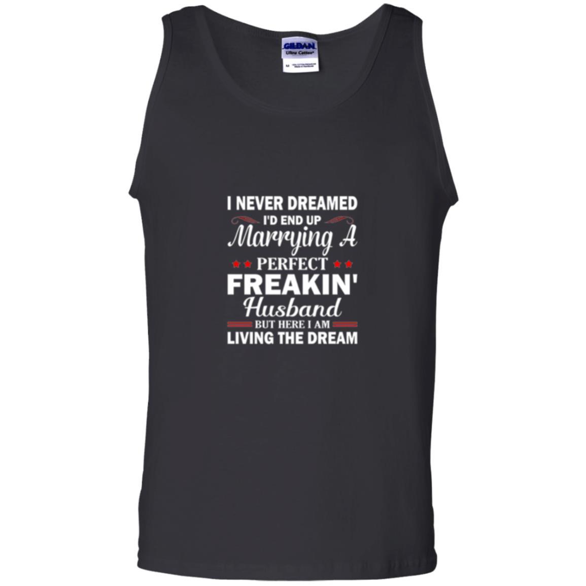 Wife T-shirt I Never Dreamed I'd End Up Black