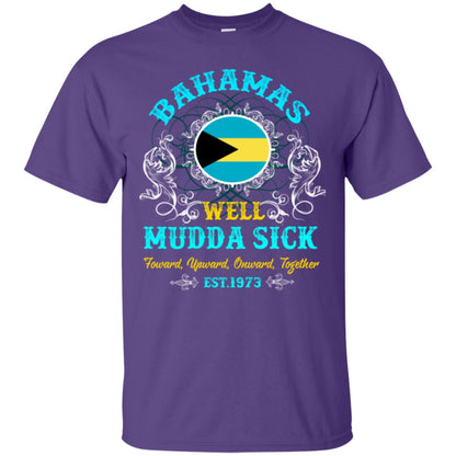 Bahamas Well Mudda Sick Foward Upward Onward Together Est1973 T-shirt Purple