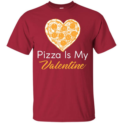 Pizza Lover T-shirt Pizza Is My Valentine Cardinal