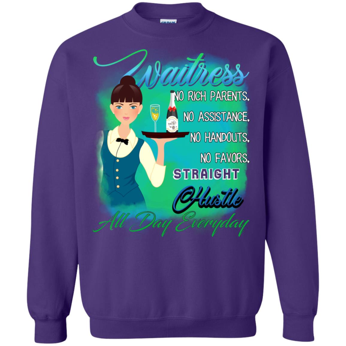 Waitress No Rich Parents No Assistance No Handouts No Favors Straight Hustle All Day Everyday Purple