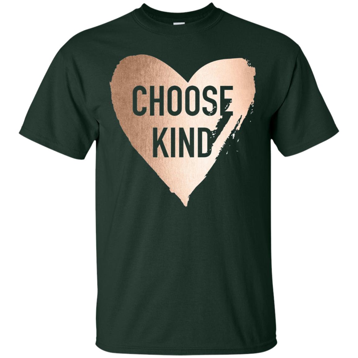 Choose Kind Anti Bullying Rose Gold T-shirt Forest