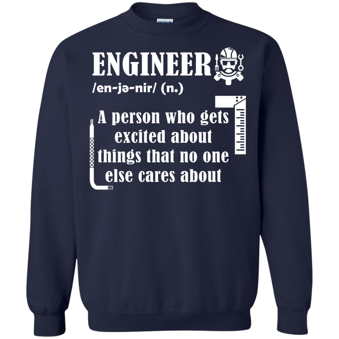 Engineer T-shirt A Person Who Gets Excited About Navy
