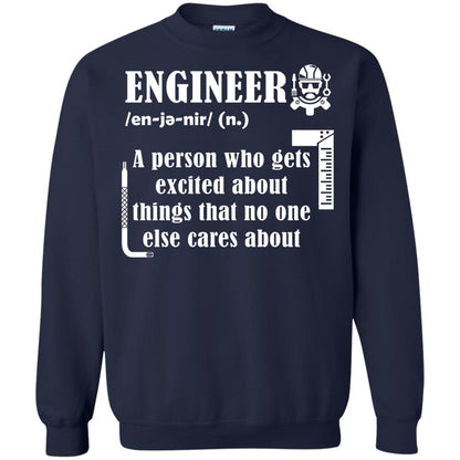 Engineer T-shirt A Person Who Gets Excited About Navy