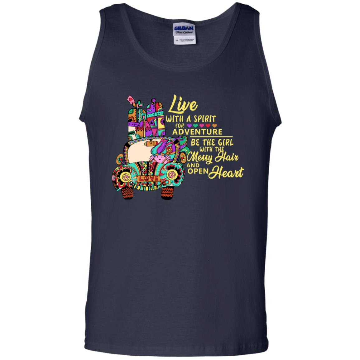 Live With A Spirit For Adventure Be The Girl With The Messy Hair And Open Heart Shirt Navy